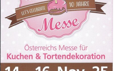 Wir sind heuer auf der Kuchenmesse in Wels!